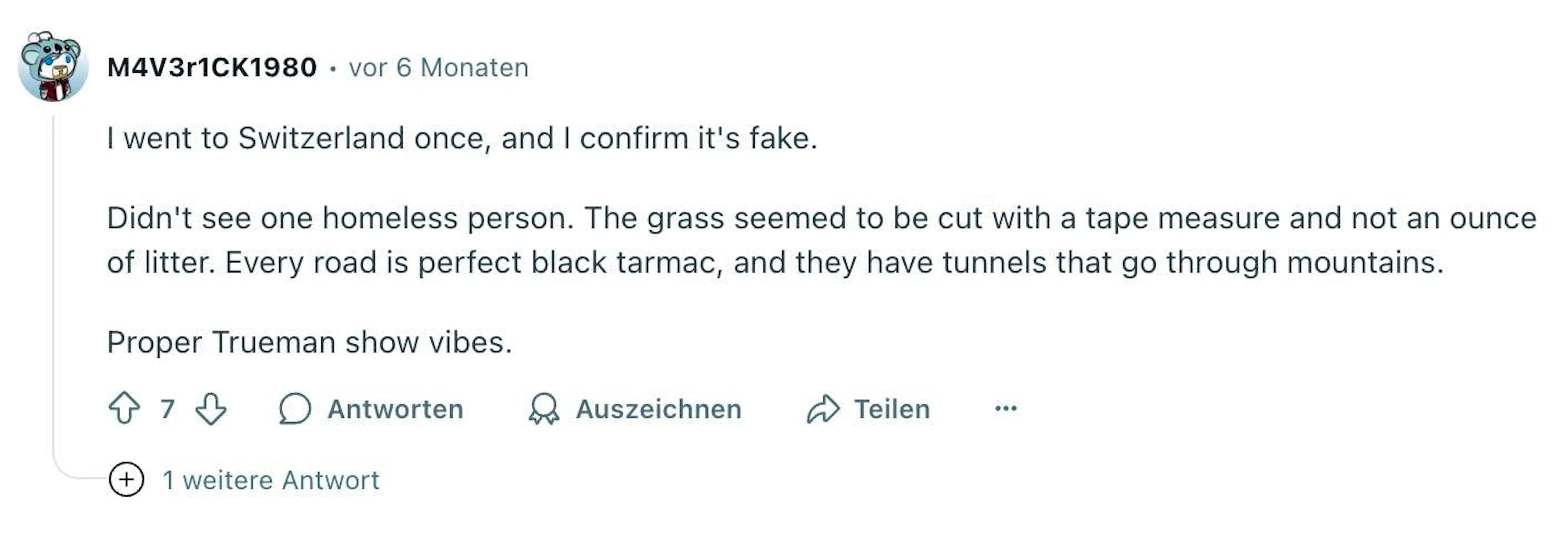 Una persona su Reddit descrive la Svizzera come il "Truman Show". Il film "The Truman Show" mostra un uomo la cui intera vita è segretamente inscenata come un reality.